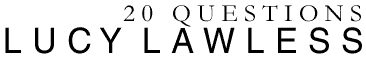 20 Questions - Lucy Lawless