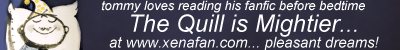 Come visit Tom's Xena Fan Fiction Archive